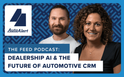 The Feed: Dealership AI and the Future of Automotive CRM