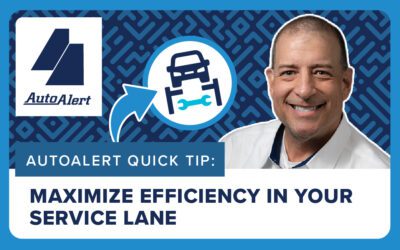 AutoAlert Quick Tip: Maximize Your Service Lane Efficiency!