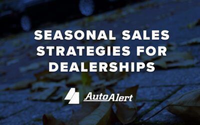 Seasonal Sales Strategies for Dealerships