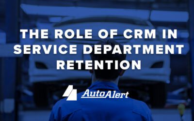 The Role of CRM in Service Department Retention