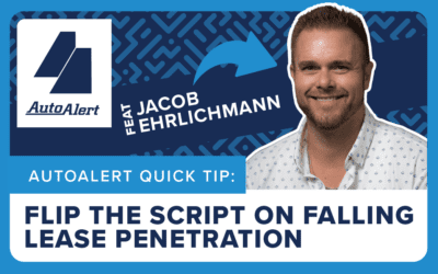 Quick Tip: Flip the Script on Falling Automotive Lease Penetration