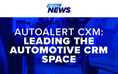 AutoAlert CXM: Leading the Automotive CRM Space