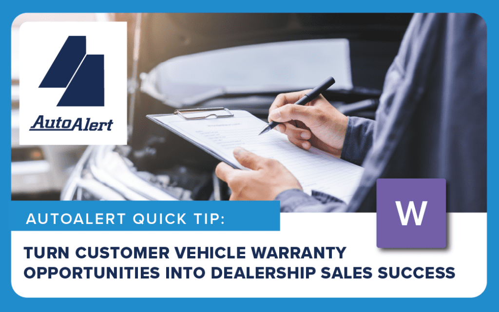 Turn Customer Vehicle Warranty Opportunities into Dealership Sales Success